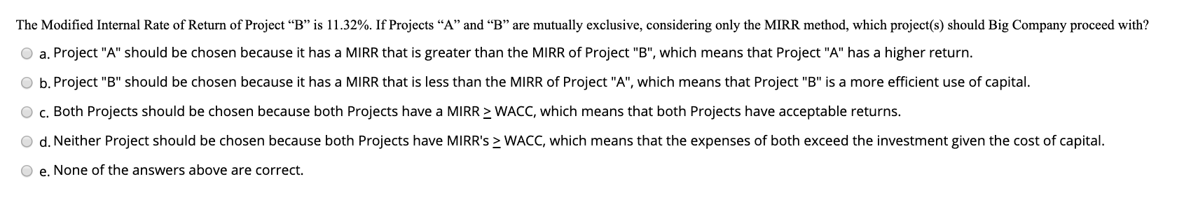 of 10%. The expected Free Cash Flows of the projects are as