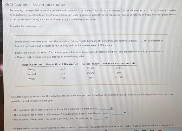  08- Assignment-Risk and Rates of Return Remember, the expected value of