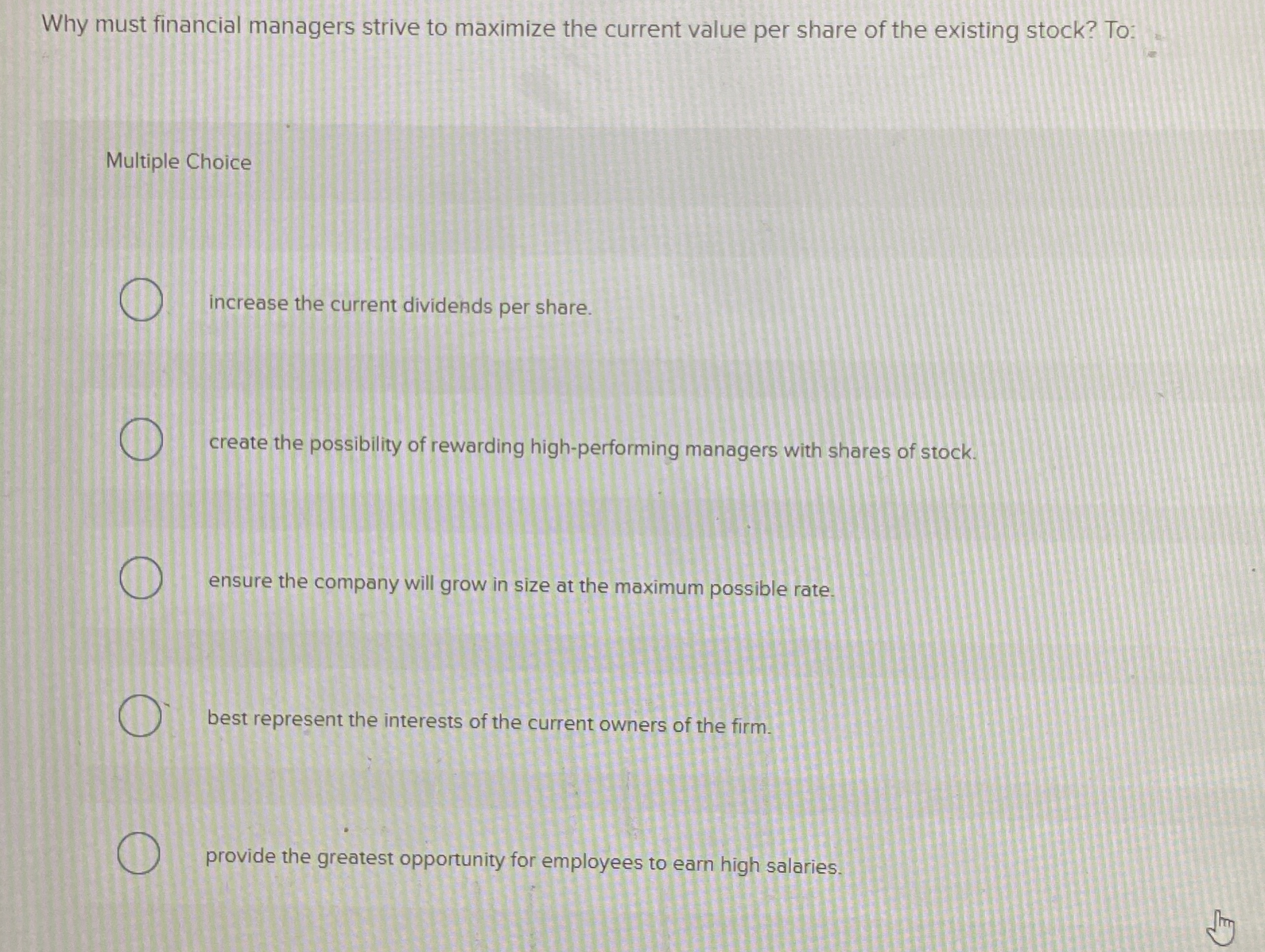  Why must financial managers strive to maximize the current value per