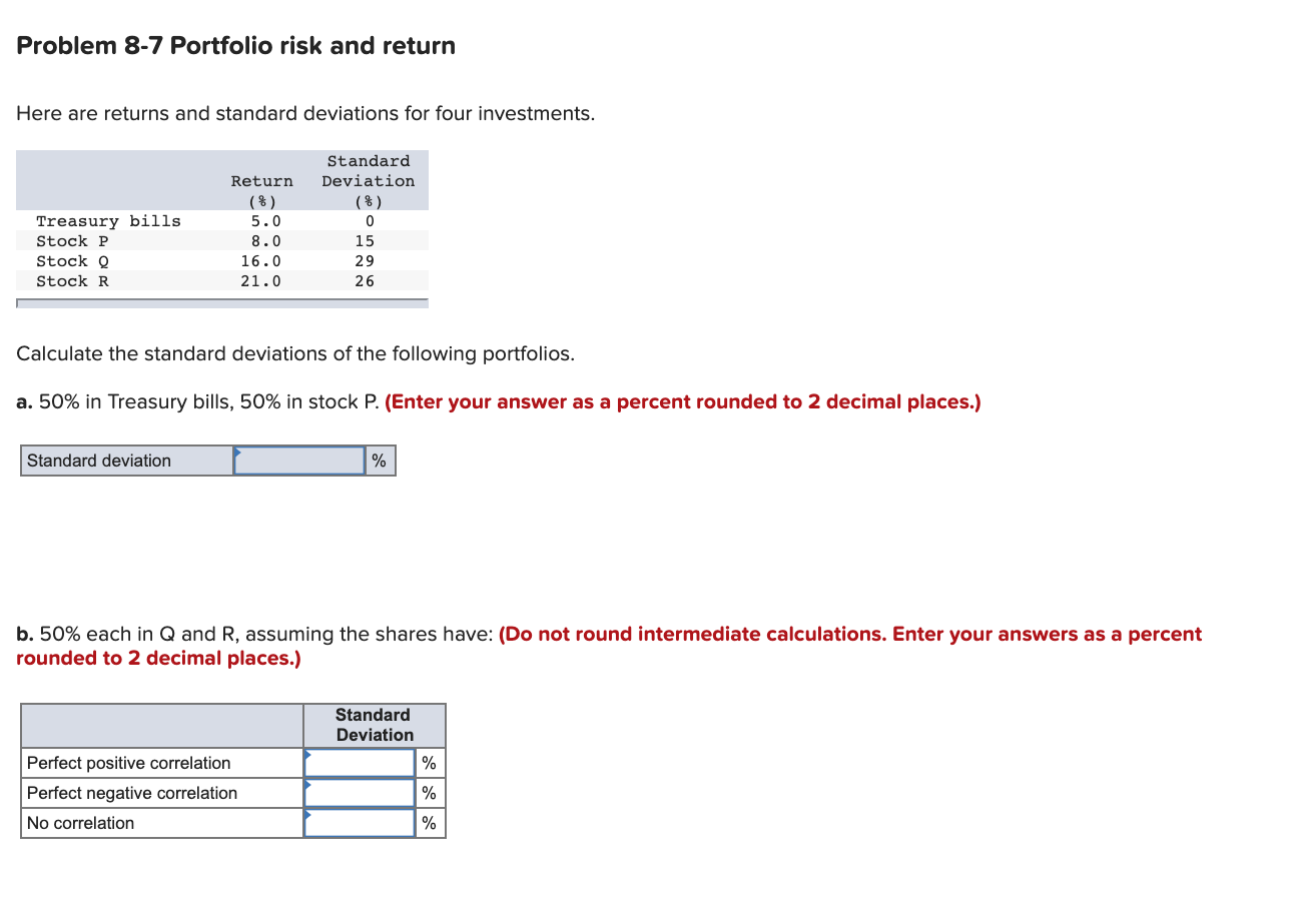  Problem 8-7 Portfolio risk and return Here are returns and standard