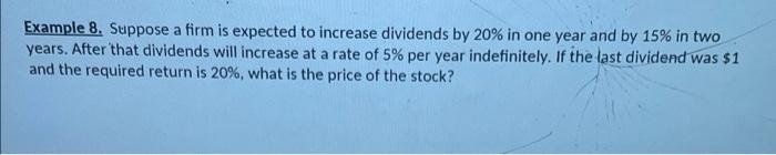  help: suppose that a firm is expected to increase dividends by