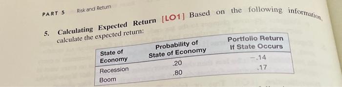  PART 5 Risk and Return 5. Calculating Expected Return [LO1] Based