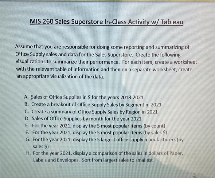  please help MIS 260 Sales Superstore In-Class Activity w/ Tableau Assume