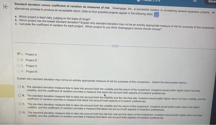 how much risk she must undertake to generate an acceptable return on