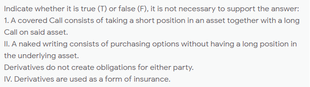  Indicate whether it is true (T) or false (F), it is