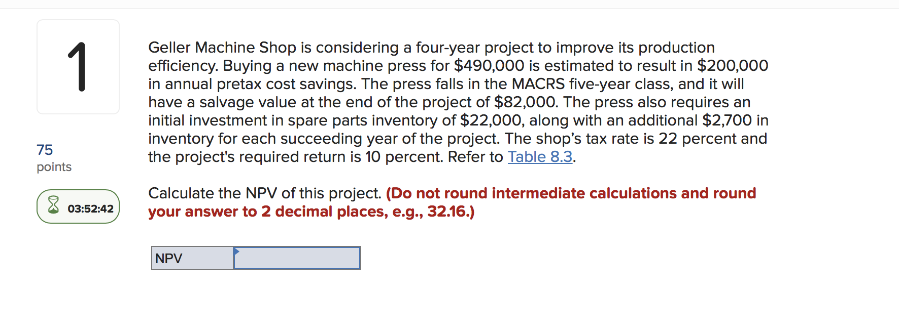 1 Geller Machine Shop is considering a four-year project to improve