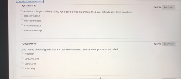  Status QUESTION 17 3 points Sov ner The amount a buyer