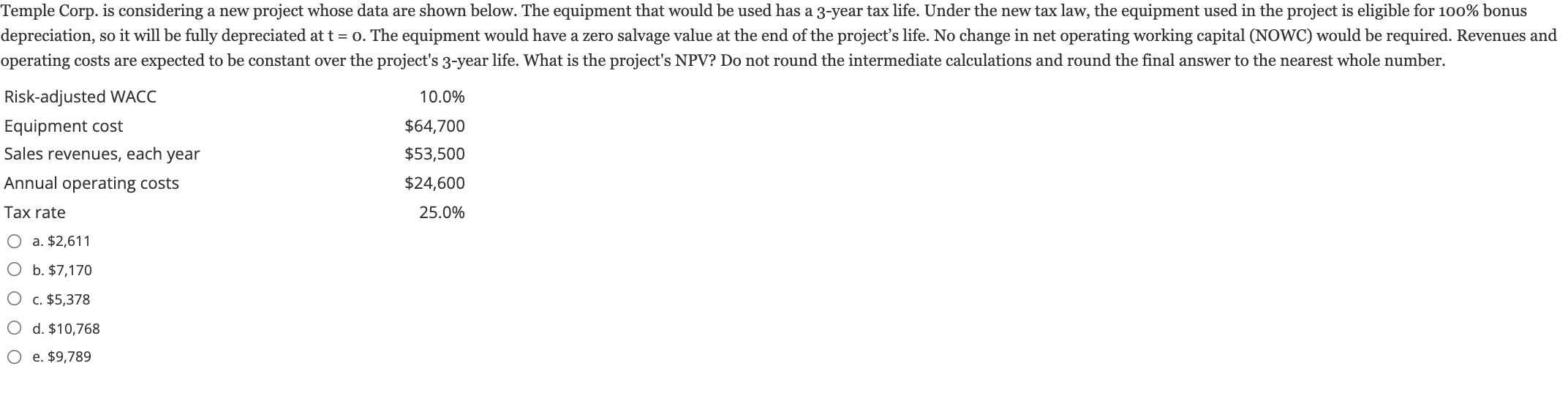  Temple Corp. is considering a new project whose data are shown