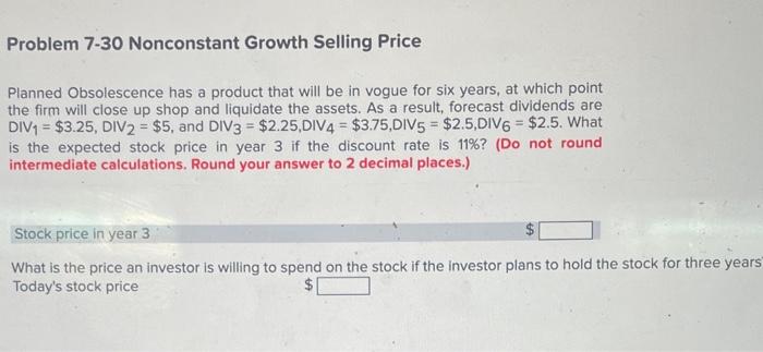 please solve for both blanks and please show work Planned Obsolescence has