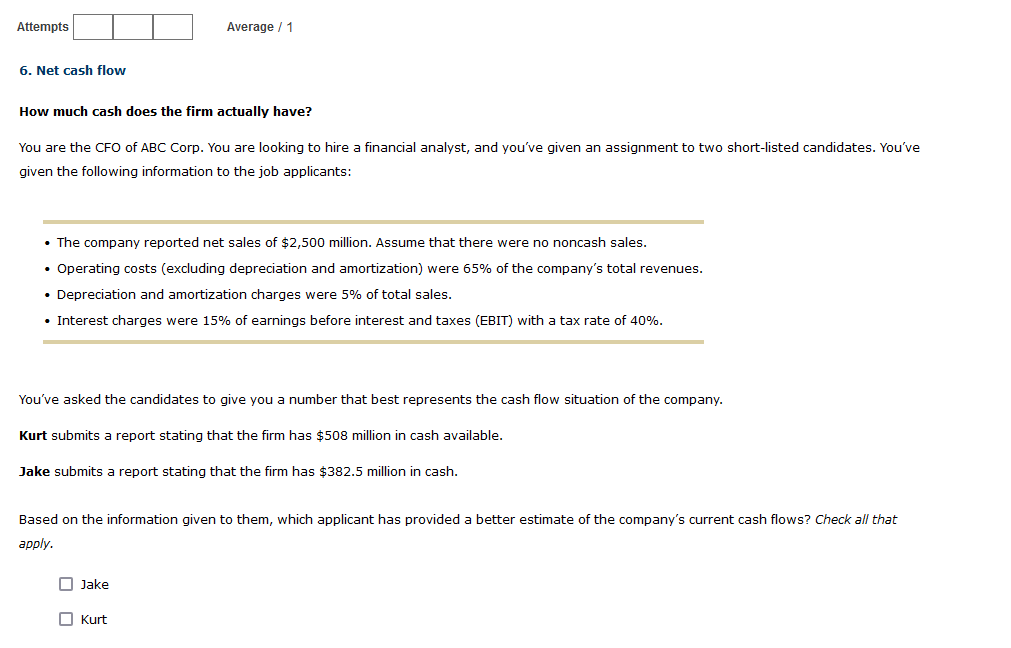  6. Net cash flow Attempts Average /1 Net cash flow How