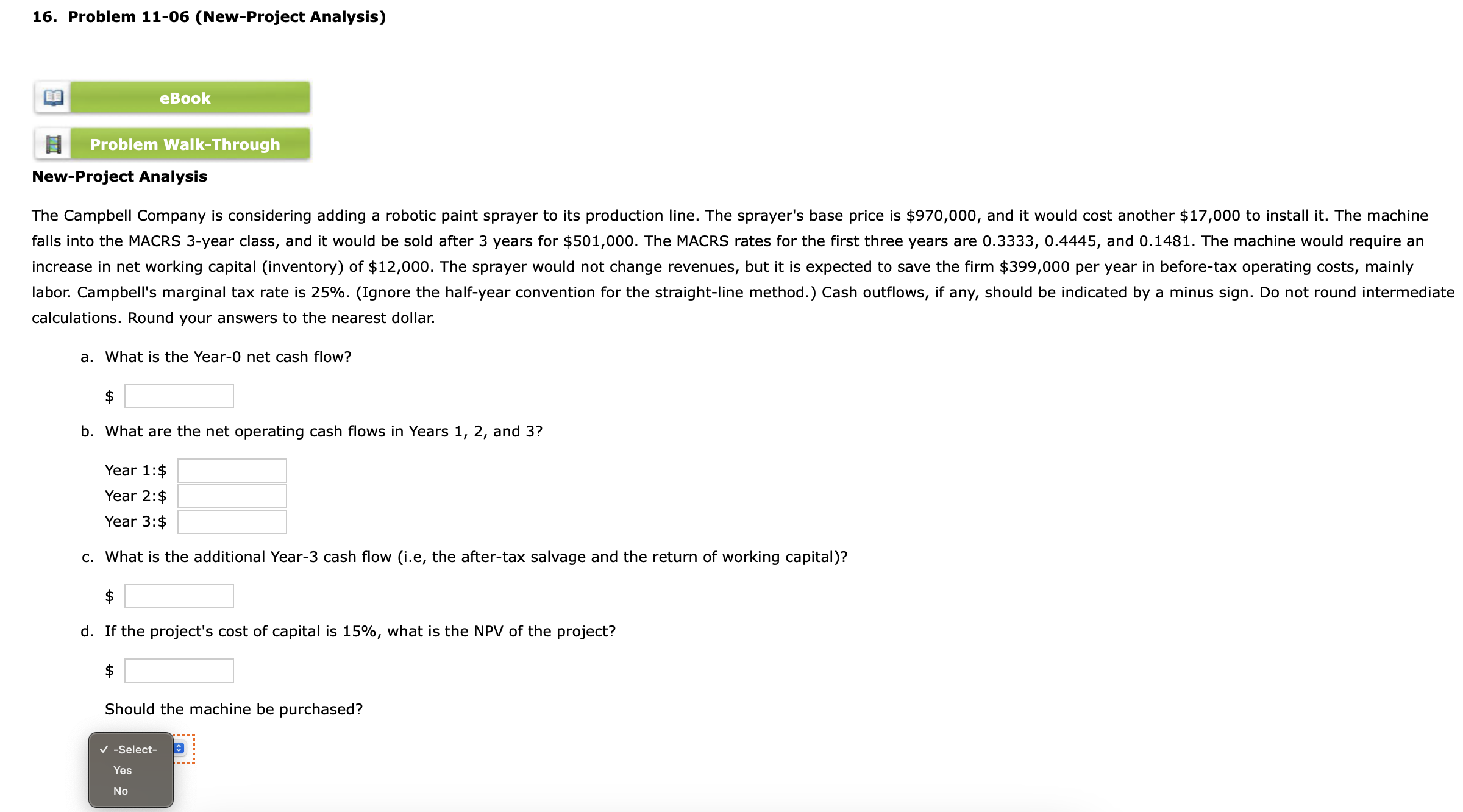  16. Problem 11-06 (New-Project Analysis) New-Project Analysis calculations. Round your answers