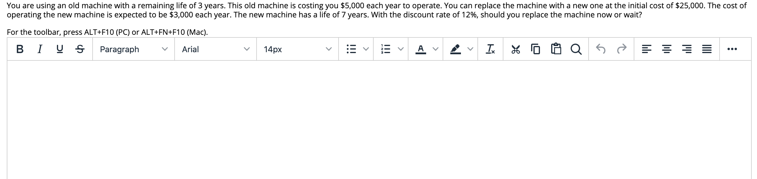  You are using an old machine with a remaining life of