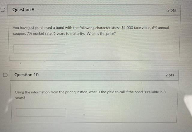Please answer and show work, will rate!!!!!!! Question 9 2 pts You