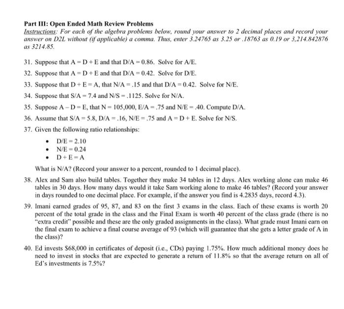  Part III: Open Ended Math Review Problems Instructions: For each of