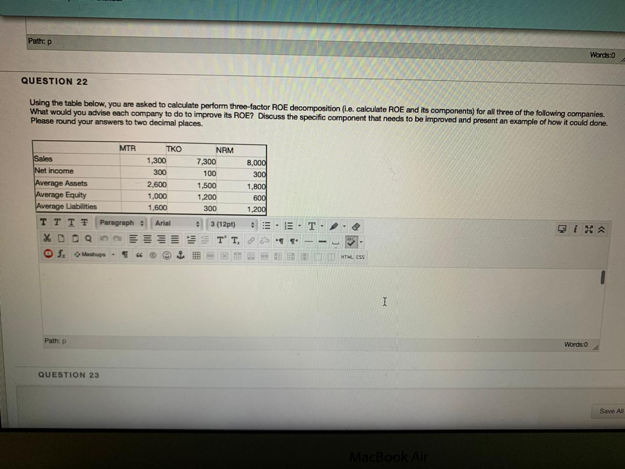  Path: P Words:0 QUESTION 22 Using the table below, you are