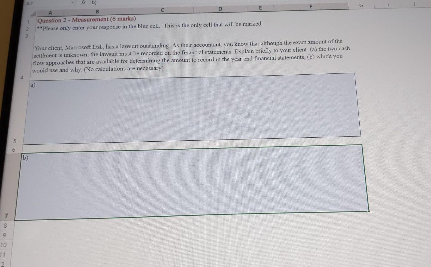 **Please only enter your response in the blue cell. This is the