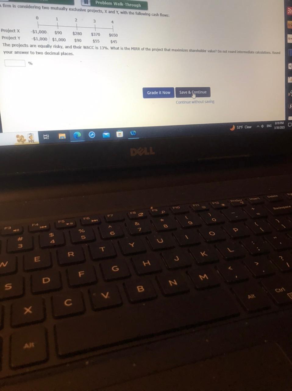  firm is considering two mutually exdusive projects, X and Y, with