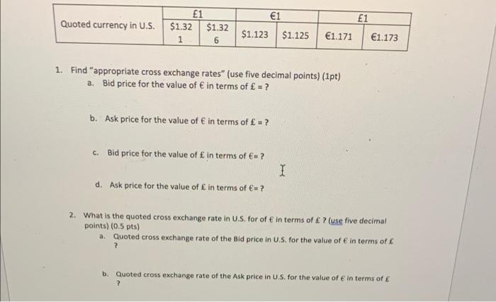 help with question 2 please 1 Quoted currency in U.S. 1 $1.32