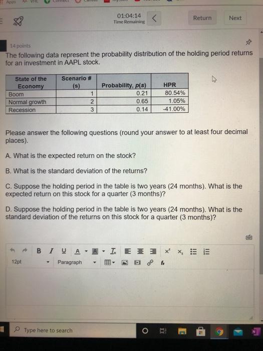  01:04:14 Time Remaining Return Next 14 points The following data represent