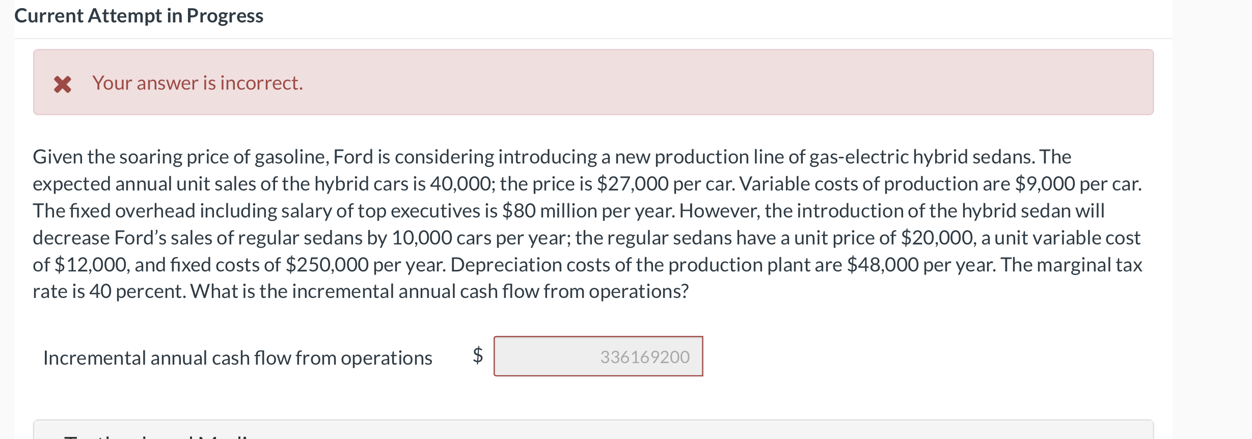  Current Attempt in Progress X Your answer is incorrect. Given the