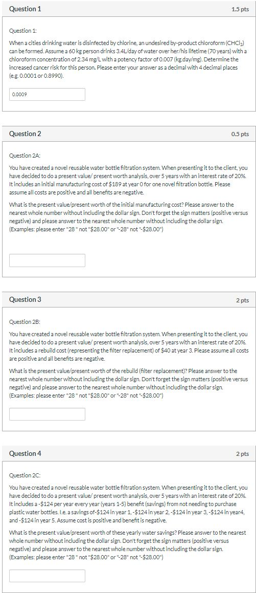  Question 1 1.5 pts Question 1: When a cities drinking water