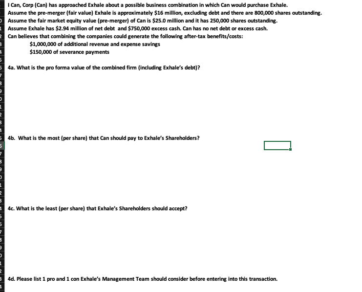 I Can, Corp (Can) has approached Exhale about a possible business