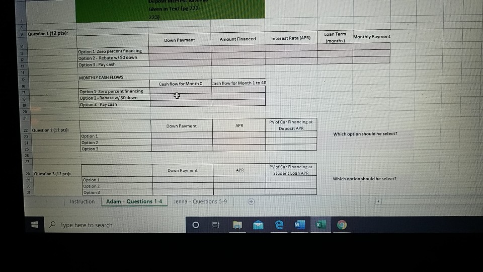 $2.800 down payment from his savings and finance the remainder with a