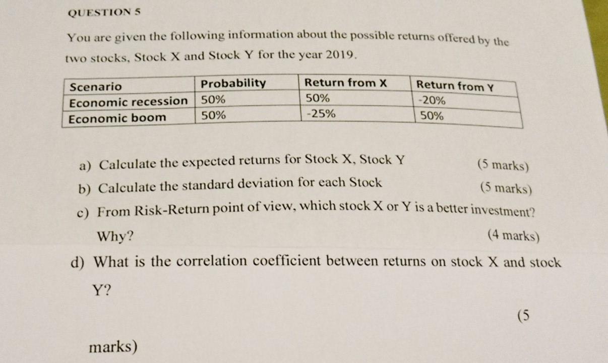X, Stock Y b) Calculate the standard deviation for each Stock c)
