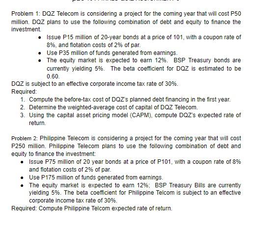 Problem 1: DOZ Telecom is considering a project for the coming