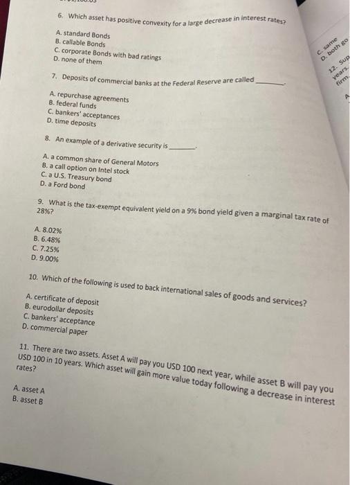  6. Which asset has positive convexity for a large decrease in