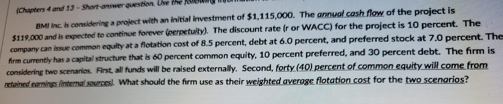  (Chapters 4 and 13 - Short-answer question. Use the BMI Inc.