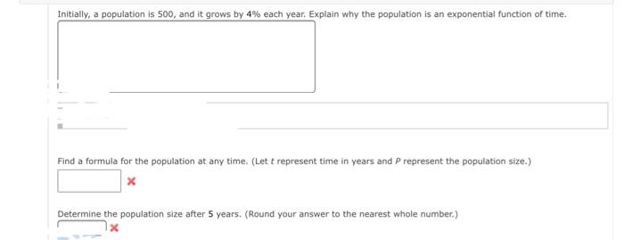  Initially, a population is 500, and it grows by 4% each