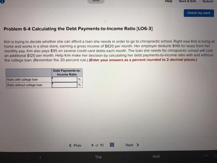  saved Help Save & Exit Submit Check my work Problem 6-4