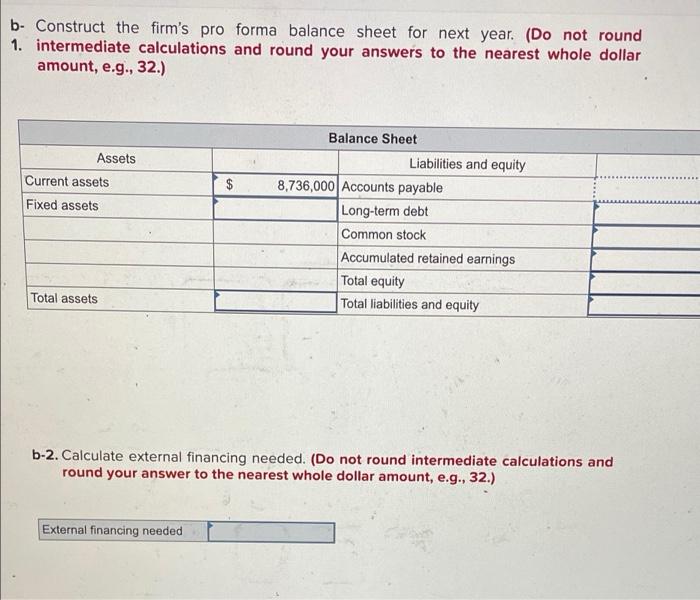 statements are shown here: Income Statement Sales $ 31,200,000 Costs 26,673,600 Taxable