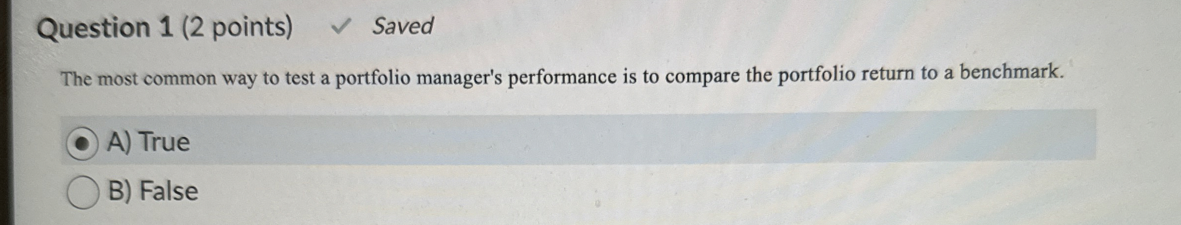  Question 1(2 points) The most common way to test a portfolio