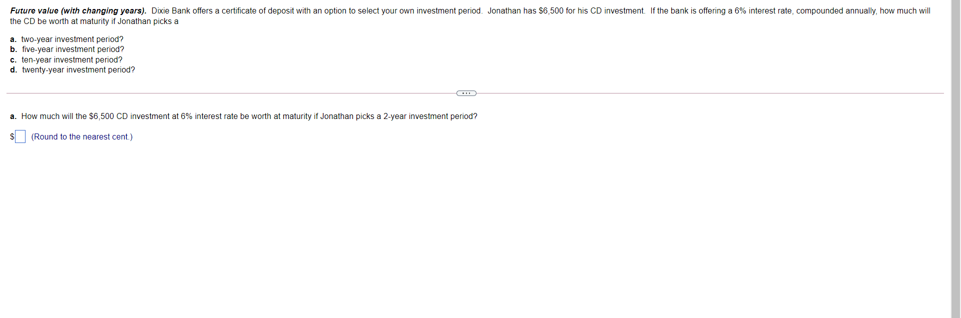 single lump sum, but often we may be looking at several lump-sum