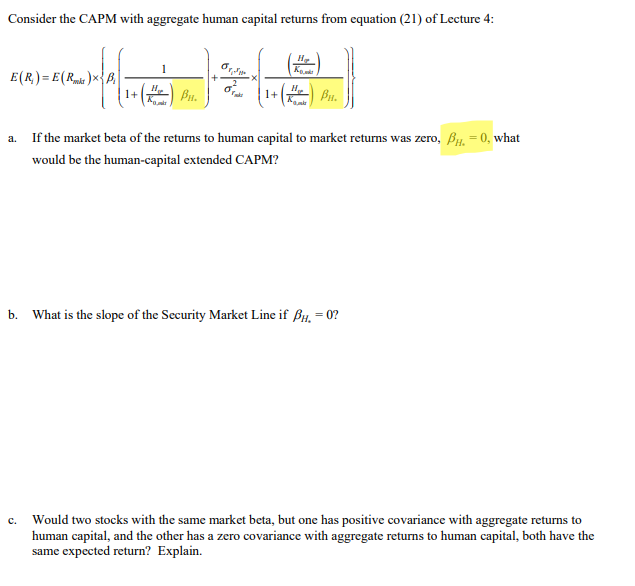  Consider the CAPM with aggregate human capital returns from equation (21)