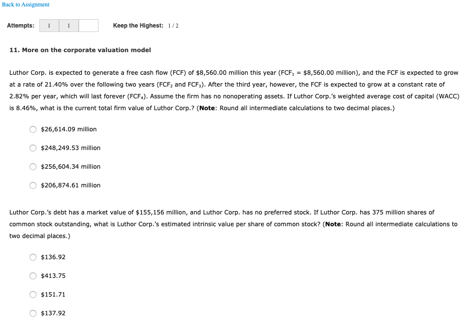 Back to Assignment Attempts: 1 Keep the Highest: 1/2 11. More