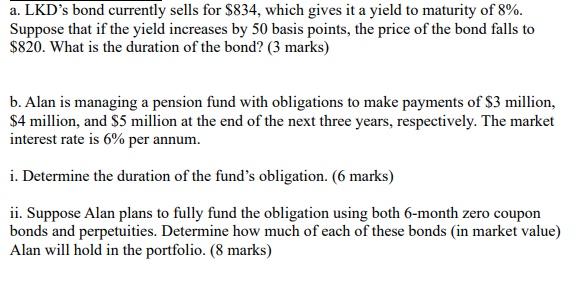 Hello, I need help on that. Thanks a. LKD's bond currently