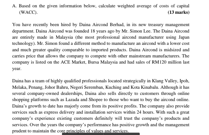  A. Based on the given information below, calculate weighted average of
