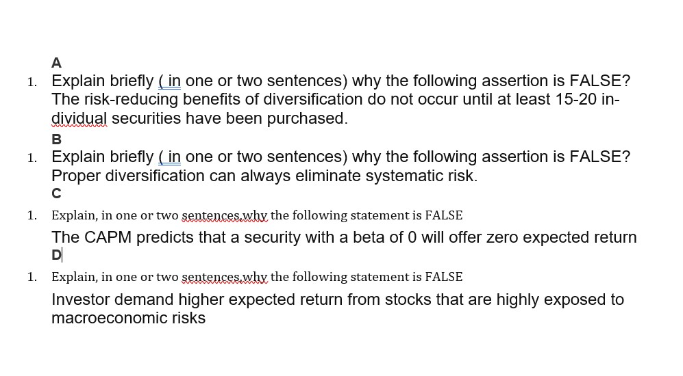  1. Explain briefly ( in one or two sentences) why the