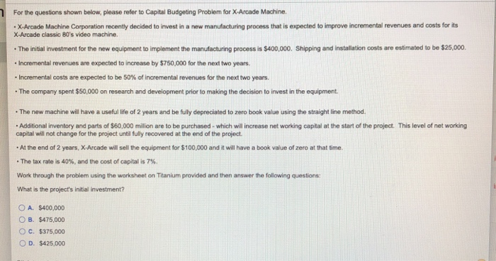  Need help with this capital budgeting problem asap. Thanks in advance!