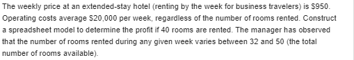  A- Suppose the manager is considering lowering or increasing the weekly