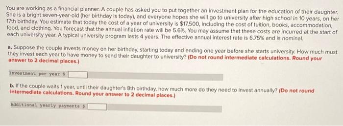 ANSWER ASAP You are working as a financial planner. A couple has