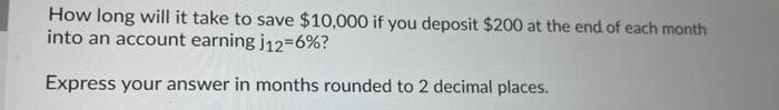  How long will it take to save $10,000 if you deposit