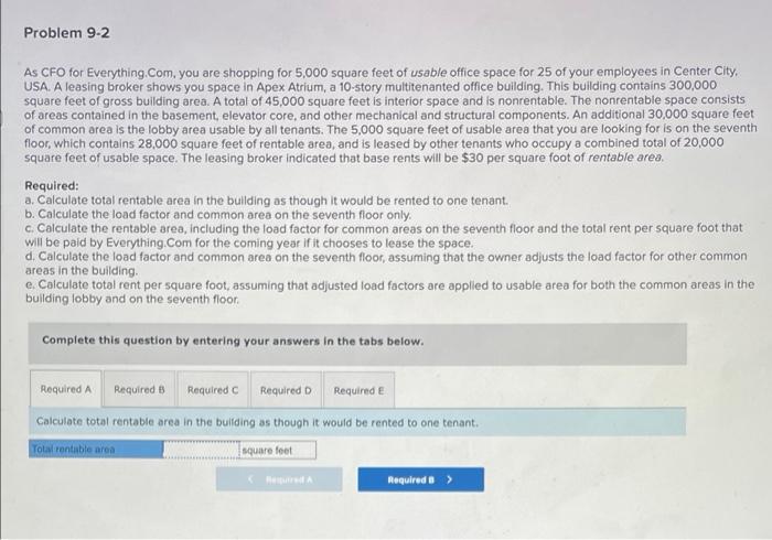  Problem 9-2 As CFO for Everything.com, you are shopping for 5,000