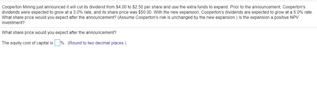 Cooperton Mining just announced it will cut its dividend from $4.00