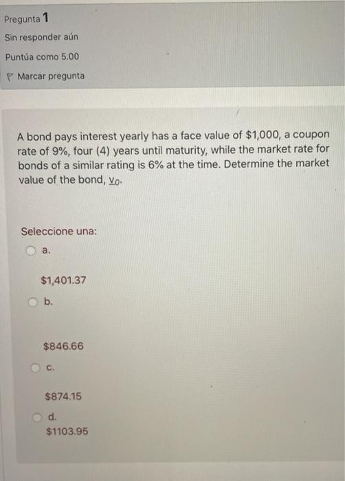  Pregunta 1 Sin responder an Punta como 5.00 P Marcar pregunta