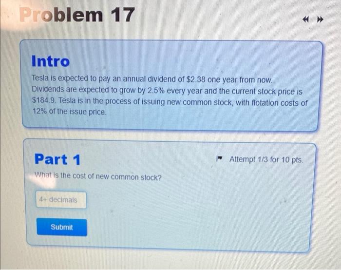  Problem 17 Intro Tesla is expected to pay an annual dividend