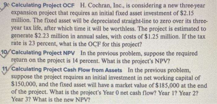 ONLY NEED #11, other questions here for context. 9. Calculating Project OCF